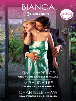 Una noche bajo las estrellas / Un encanto irresistible / Una aventura en el paraíso - ebook